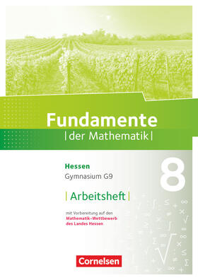  Fundamente der Mathematik 8. Schuljahr - Hessen - Arbeitsheft mit Lösungen | Buch |  Sack Fachmedien