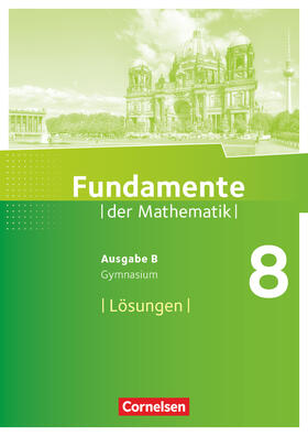  Fundamente der Mathematik 8. Schuljahr. Lösungen zum Schülerbuch. Gymnasium Brandenburg | Buch |  Sack Fachmedien
