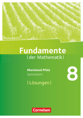  Fundamente der Mathematik 8. Schuljahr - Rheinland-Pfalz - Lösungen zum Schülerbuch | Buch |  Sack Fachmedien