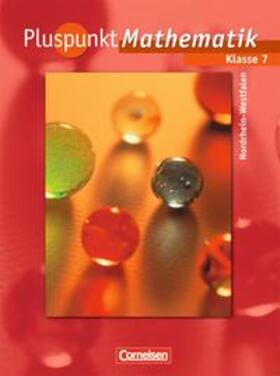 Abels / Albert / Bamberg |  Pluspunkt Mathematik 7. Schuljahr. Schülerbuch. Neue Kernlehrpläne. Hauptschule. Nordrhein-Westfalen | Buch |  Sack Fachmedien