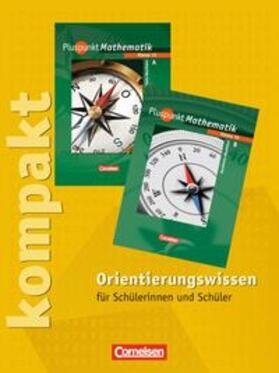Abels / Albert / Bamberg |  Pluspunkt Mathematik - Kernlehrpläne Hauptschule Nordrhein-Westfalen / 10. Schuljahr - Pluspunkt kompakt - Orientierungswissen | Buch |  Sack Fachmedien