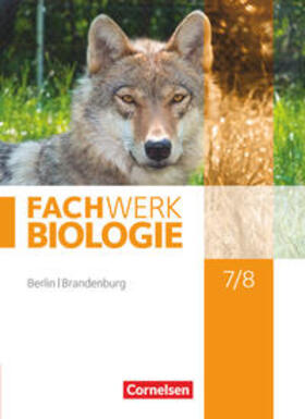 von Bismarck / Hampl / Tessendorf |  Biologie Sekundarstufe I 7./8. Schuljahr Schülerbuch Berlin/Brandenburg | Buch |  Sack Fachmedien