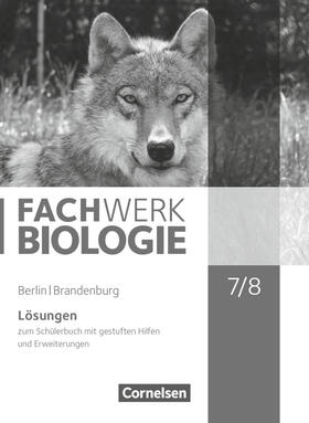 Bismarck / Hampl / Tessendorf |  Fachwerk Biologie 7./8. Schuljahr - Berlin/Brandenburg - Lösungen zum Schülerbuch | Buch |  Sack Fachmedien