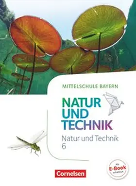 Bresler / Sinterhauf / Gohlke |  NuT - Natur und Technik 6. Jahrgangsstufe - Mittelschule Bayern - Schülerbuch | Buch |  Sack Fachmedien