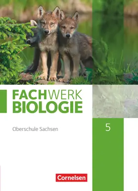 Dives / Wehser / Dörflinger |  Fachwerk Biologie - Sachsen. 5. Schuljahr - neuer Lehrplan - Schülerbuch - Neubearbeitung | Buch |  Sack Fachmedien