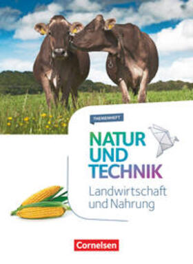 Franke / Pätzelt / Menke |  Natur und Technik 5.-10. Schuljahr - Naturwissenschaften - Landwirtschaft und Nahrung | Buch |  Sack Fachmedien