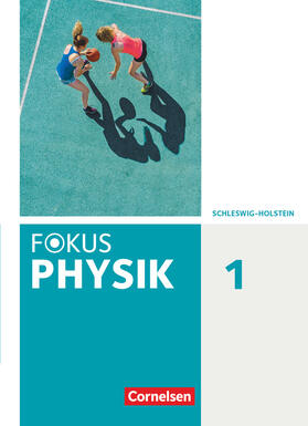  Fokus Physik. Band 1 - Gymnasium Schleswig Holstein - Schülerbuch | Buch |  Sack Fachmedien