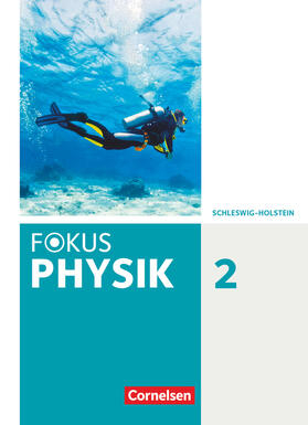  Fokus Physik. Band 2 - Gymnasium Schleswig Holstein - Schülerbuch | Buch |  Sack Fachmedien