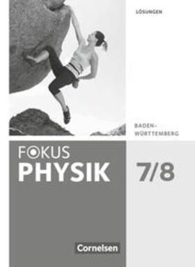 Burzin / Lichtenberger / Kahnt |  Fokus Physik 7./8. Schuljahr- Gymnasium Baden-Württemberg - Lösungen | Buch |  Sack Fachmedien