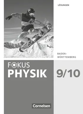 Bühler / Lichtenberger / Moussa |  Fokus Physik - Neubearbeitung - Gymnasium Baden-Württemberg - 9./10. Schuljahr | Buch |  Sack Fachmedien