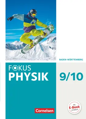 Burzin / Lichtenberger / Bühler |  Fokus Physik 9./10. Schuljahr- Gymnasium Baden-Württemberg - Schülerbuch | Buch |  Sack Fachmedien