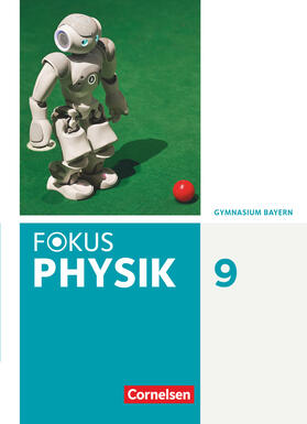  Fokus Physik 9. Jahrgangsstufe - Gymnasium Bayern - Schülerbuch | Buch |  Sack Fachmedien