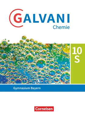 Frese / Pistohl / Kreß |  Galvani Chemie 10. Jahrgangsstufe. Ausgabe B - Bayern - Schülerbuch | Buch |  Sack Fachmedien