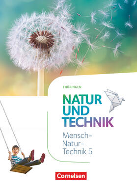 Göbel / Bresler / Dendorfer |  Natur und Technik 5. Schuljahr. Naturwissenschaften - Thüringen - Schülerbuch | Buch |  Sack Fachmedien