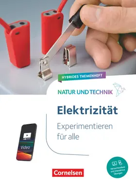 Bresler |  Natur und Technik Naturwissenschaften: Hybrides Themenheft - Experimentieren für alle - Elektrizität | Buch |  Sack Fachmedien