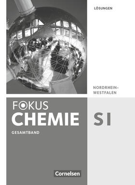  Fokus Chemie Gesamtband - Gymnasium Nordrhein-Westfalen - Lösungen zum Schülerbuch | Buch |  Sack Fachmedien
