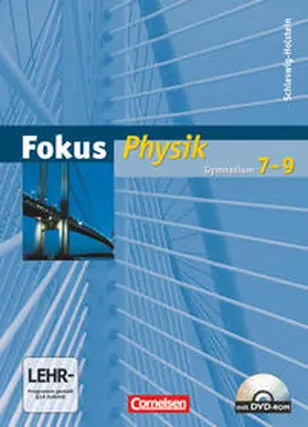 Schön / Backhaus / Schlichting |  Fokus Physik 7.-9. Schuljahr. Schülerbuch mit DVD-ROM. Gymnasium Schleswig-Holstein | Buch |  Sack Fachmedien