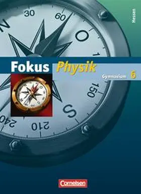 Breuer / Fösel / Lichtenberger |  Fokus Physik - Gymnasium Hessen - Bisherige Ausgabe / 6. Schuljahr - Schülerbuch | Buch |  Sack Fachmedien