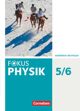 Burzin / Lichtenberger / Kahnt |  Fokus Physik 5.-6. Schuljahr - Gymnasium Nordrhein-Westfalen G9 - Schülerbuch | Buch |  Sack Fachmedien