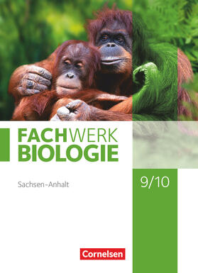  Fachwerk Biologie 9./10. Schuljahr. Sachsen-Anhalt - Schülerbuch | Buch |  Sack Fachmedien
