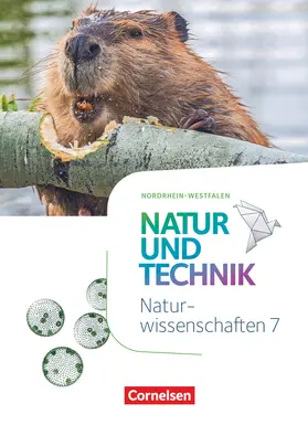 Backes / Schröder / Barheine |  Natur und Technik - Naturwissenschaften: Neubearbeitung - Nordrhein-Westfalen - 7. Schuljahr | Buch |  Sack Fachmedien