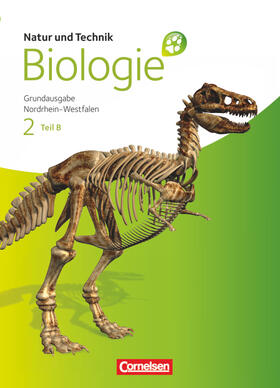 Jütte / Pätzelt / Rach |  Natur und Technik - Biologie 02. Teil B Schülerbuch. Grundausgabe Nordrhein-Westfalen | Buch |  Sack Fachmedien