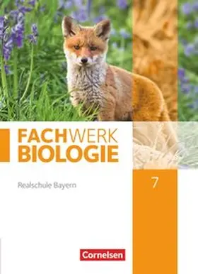 Hampl / Niedermeier / Miehling |  Fachwerk Biologie 7. Jahrgangsstufe - Realschule Bayern - Schülerbuch | Buch |  Sack Fachmedien