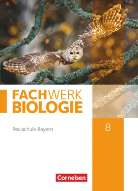 Hampl / Niedermeier / Miehling |  Fachwerk Biologie 8. Jahrgangsstufe - Realschule Bayern - Schülerbuch | Buch |  Sack Fachmedien