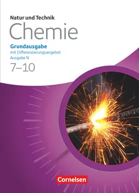 Beyer / Bresler / Heepmann |  Natur und Technik - Chemie 7.-10. Schuljahr. Schülerbuch. Grundausgabe mit Differenzierungsangebot - Ausgabe N | Buch |  Sack Fachmedien