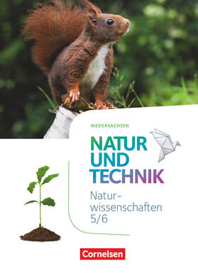  Natur und Technik 5./6. Schuljahr - Naturwissenschaften: Neubearbeitung - Niedersachsen - Schülerbuch | Buch |  Sack Fachmedien