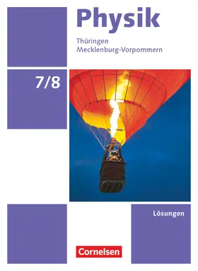 Greiner-Well / Göbel / Höpfner |  Physik 7./8. Schuljahr - Ausgabe A - Lösungen zum Schülerbuch | Buch |  Sack Fachmedien