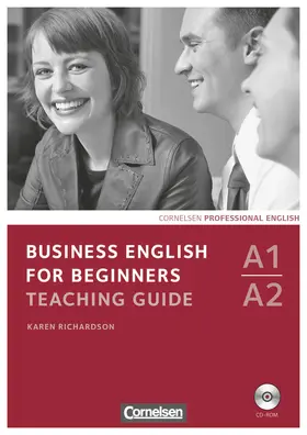 Richardson |  Business English for Beginners A1/A2. Teaching Guide mit CD-ROM | Buch |  Sack Fachmedien