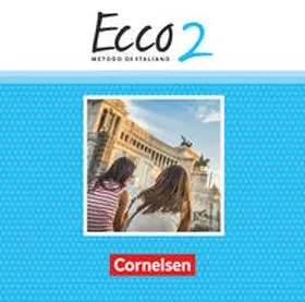 Volk |  Ecco - Italienisch für Gymnasien - Italienisch als 3. Fremdsprache - Ausgabe 2015 - Band 2 | Sonstiges |  Sack Fachmedien