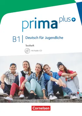 Kunze / Muckenthaler / Westphal |  prima plus B1: Gesamtband - Testheft mit Audio-CD | Buch |  Sack Fachmedien