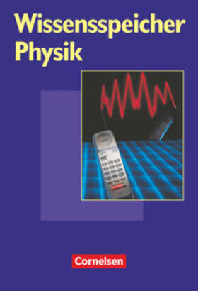 Göbel / Haubold / Wilke |  Wissensspeicher Physik | Buch |  Sack Fachmedien