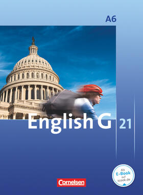 Abbey / Schwarz / Harger |  English G 21. Ausgabe A 6. Abschlussband 6-jährige Sekundarstufe I. Schülerbuch | Buch |  Sack Fachmedien