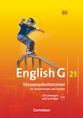 Schweitzer |  English G 21. Ausgabe B 5. Klassenarbeitstrainer mit Lösungen und Audios online | Buch |  Sack Fachmedien