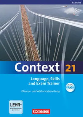 Whittaker / Hubertus / Tudan |  Context 21. Language, Skills and Exam Trainer - Klausur- und Abiturvorbereitung. Workbook. Saarland | Buch |  Sack Fachmedien