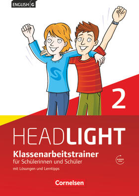 Schweitzer |  English G Headlight  02: 6. Schuljahr. Klassenarbeitstrainer mit Lösungen und Audios online | Buch |  Sack Fachmedien