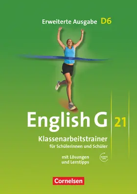 Schweitzer |  English G 21. Erweiterte Ausgabe D 6. Klassenarbeitstrainer mit Lösungen und Audios online | Buch |  Sack Fachmedien