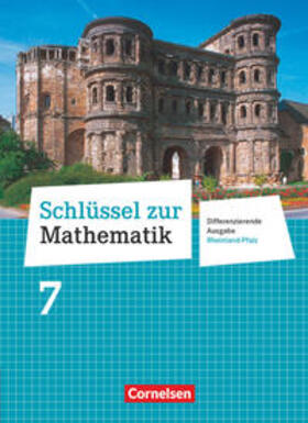 Hecht / Koullen / Kreuz |  Schlüssel zur Mathematik 7. Schuljahr - Differenzierende Ausgabe Rheinland-Pfalz - Schülerbuch | Buch |  Sack Fachmedien