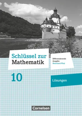  Schlüssel zur Mathematik - Differenzierende Ausgabe Rheinland-Pfalz - 10. Schuljahr | Buch |  Sack Fachmedien