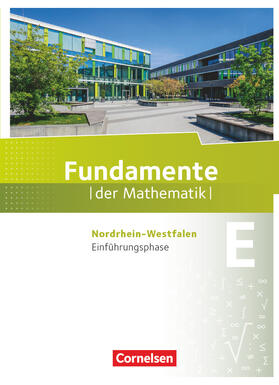  Fundamente der Mathematik. Einführungsphase. Schülerbuch. Nordrhein-Westfalen | Buch |  Sack Fachmedien
