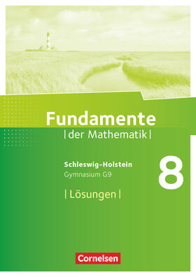  Fundamente der Mathematik 8. Schuljahr- Schleswig-Holstein G9 - 8. Lösungen zum Schülerbuch | Buch |  Sack Fachmedien