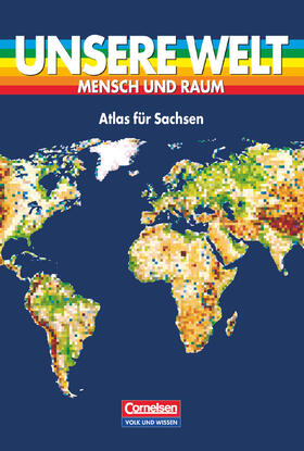  Unsere Welt. Atlas für Sachsen. RSR. Ausgabe Mittelschule | Buch |  Sack Fachmedien