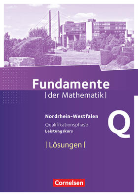  Fundamente der Mathematik Qualifikationsphase - Leistungskurs- Nordrhein-Westfalen - Lösungen zum Schülerbuch | Buch |  Sack Fachmedien