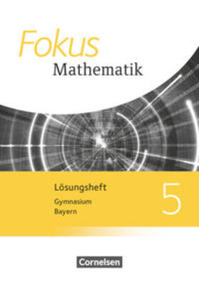  Fokus Mathematik 5. Jahrgangsstufe - Bayern - Lösungen zum Schülerbuch | Buch |  Sack Fachmedien