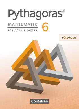 Babl / Baum / Klein |  Pythagoras 6. Jahrgangsstufe - Realschule Bayern - Lösungen zum Schülerbuch | Buch |  Sack Fachmedien