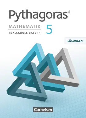 Babl / Baum / Klein |  Pythagoras 5. Jahrgangsstufe - Realschule Bayern - Lösungen zum Schülerbuch | Buch |  Sack Fachmedien