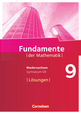  Fundamente der Mathematik 9. Schuljahr - Gymnasium Niedersachsen - Lösungen zum Schülerbuch | Buch |  Sack Fachmedien